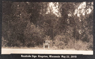 Roadside Sign Kingston, Wisconsin May 22, 2010, from the "Real Photo Postcards of People & Places" series