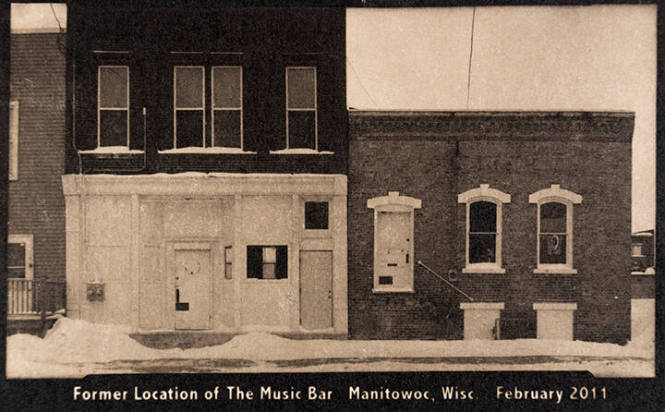 Former Location of The Music Bar Manitowoc, Wisc. February 2011, from the "Real Photo Postcards of People & Places" series