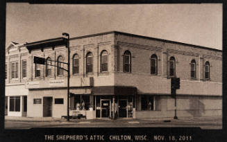 The Shepard's Attic Chilton, Wisc. Nov. 18, 2011, from the "Real Photo Postcards of People & Places: series