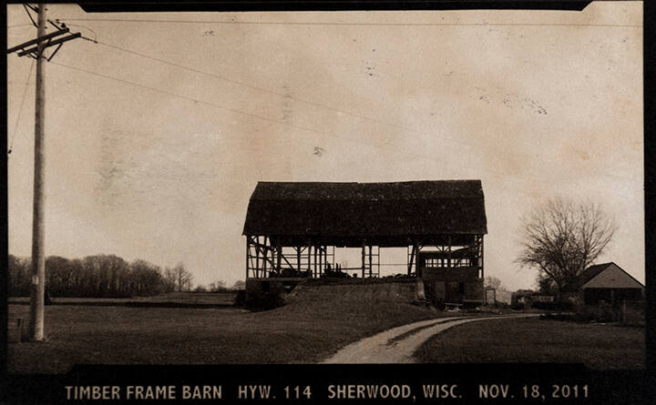 Timber Frame Barn HYW. 114 Sherwood, Wisc. Nov. 18, 2011, from the "Real Photo Postcards of People & Places" series